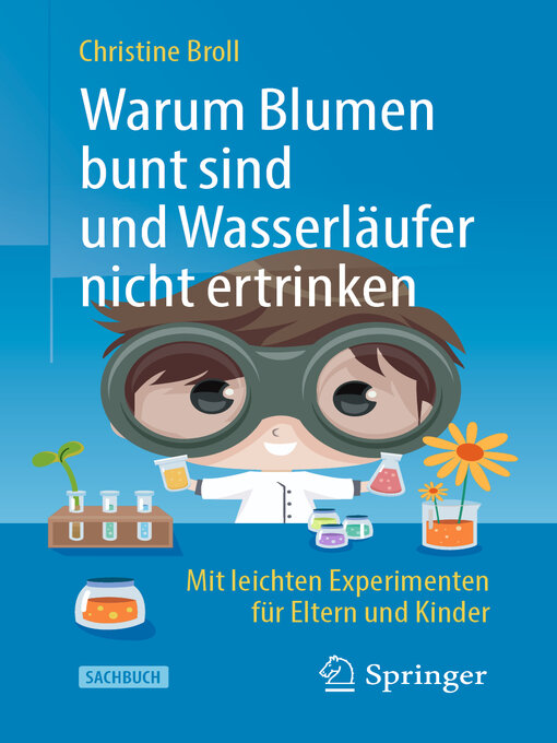 Title details for Warum Blumen bunt sind und Wasserläufer nicht ertrinken by Christine Broll - Available